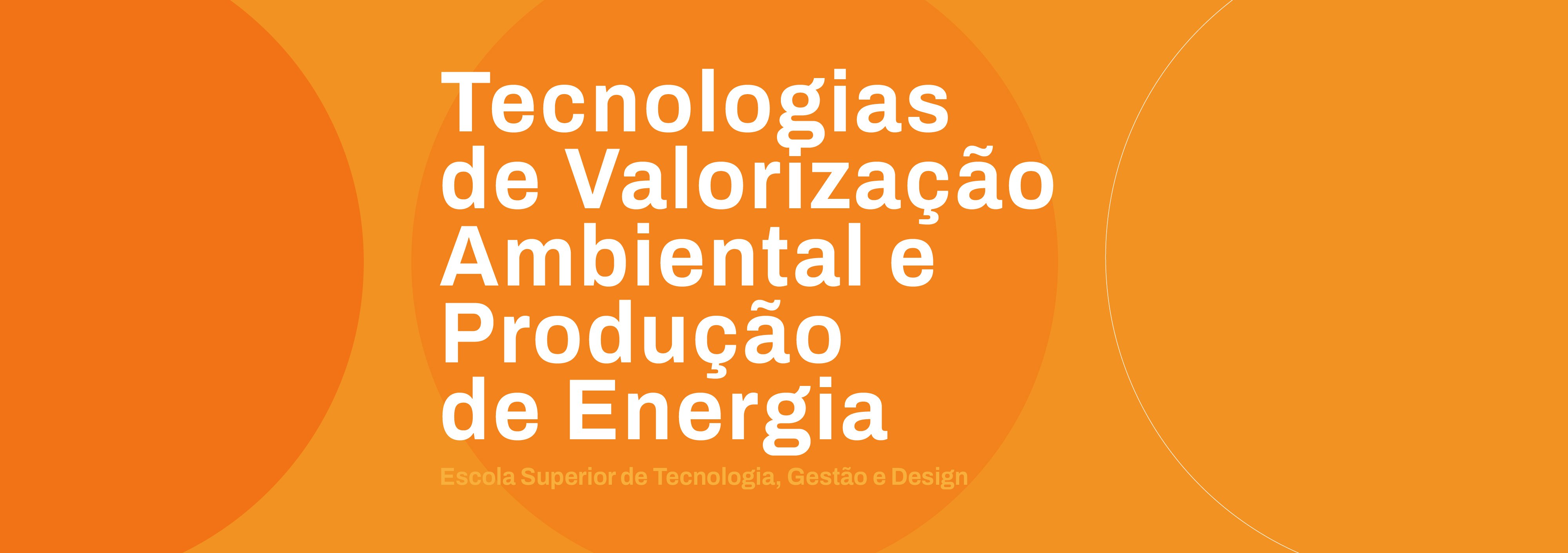 Mestrados_2024_Tecnologias_Valorizacao_Ambiental_Producao_Energia.jpg