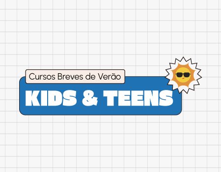 Cursos de verão kids/teens